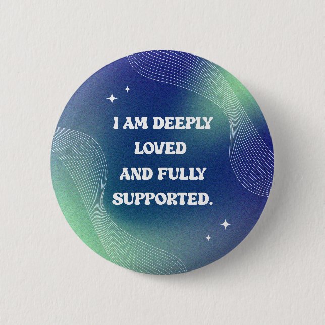 Self Love, Motivational, Inspirational Quote Button (Front)