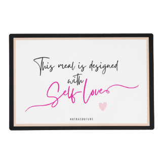 SELF-LOVE PLACEMAT