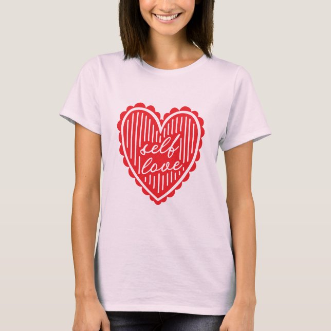 Self Love Red Heart  T-Shirt (Front)