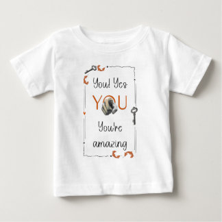 Self Love Reminder Gift for Someone Special Baby T-Shirt