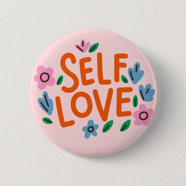 Self Love Valentine Day  Button (Front)