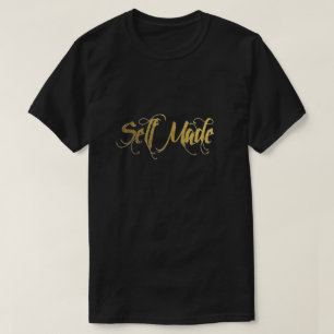 Self Made Gold Foil T-Shirt
