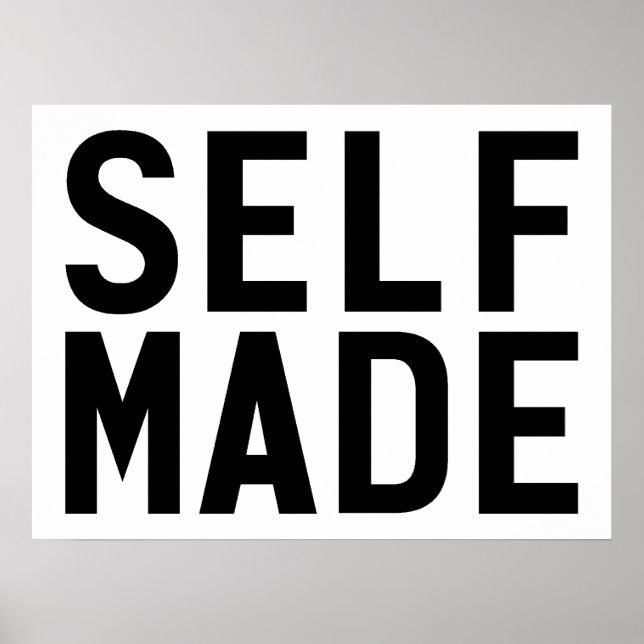 Self Made Independent Poster (Front)