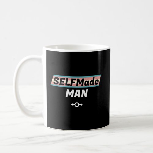 Self Made Man Trans Transgender Flag Pride Equalit Coffee Mug
