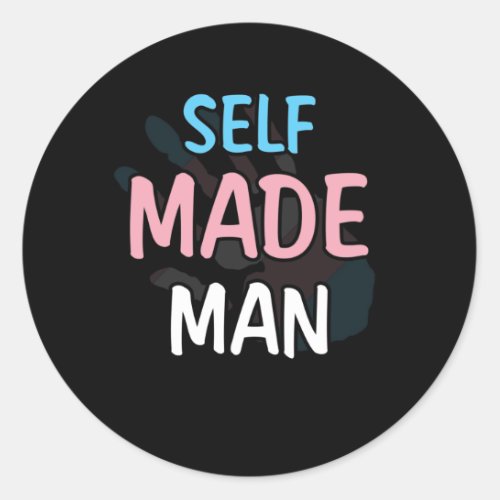 Self Made Man Transman LGBT Trans Pride Flag Gift Classic Round Sticker