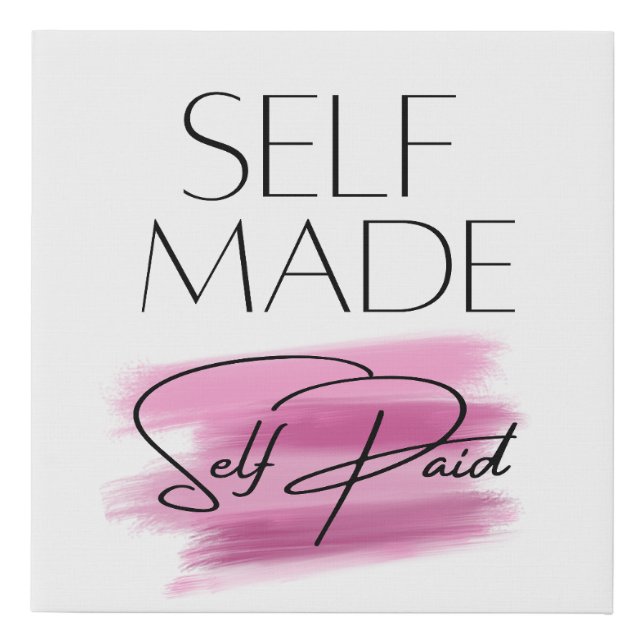 Self Made Self Paid Watercolor Entrepreneur Faux Canvas Print (Front)