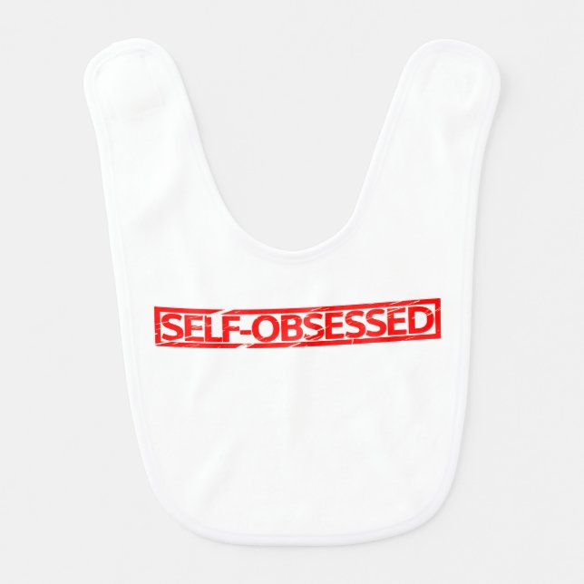 Self-obsessed Stamp Baby Bib (Front)