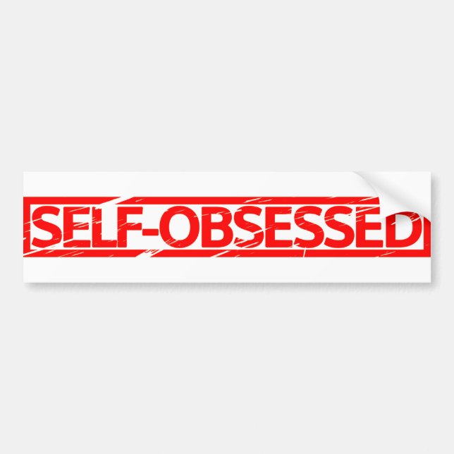 Self-obsessed Stamp Bumper Sticker (Front)