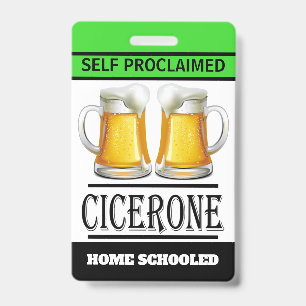 Self Proclaimed BEER Expert Cicerone Badge
