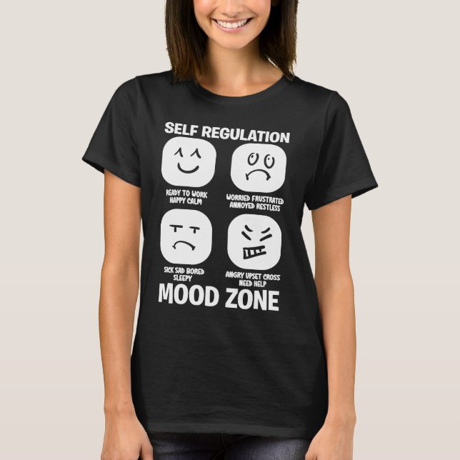 Self Regulation Mood Zone Occupational Therapy The T-Shirt (Front)