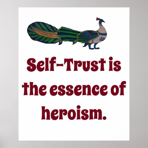 Self Trust Is The Essence Of Heroism _ Confidence  Poster