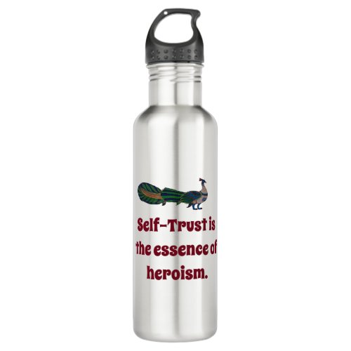 Self Trust Is The Essence Of Heroism _ Confidence  Stainless Steel Water Bottle