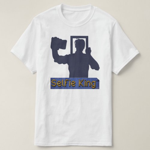Selfie King T_Shirt