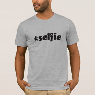 #selfie shirt