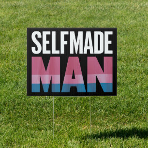 Selfmade Man Transgender Trans Pride Flag Transsex Sign