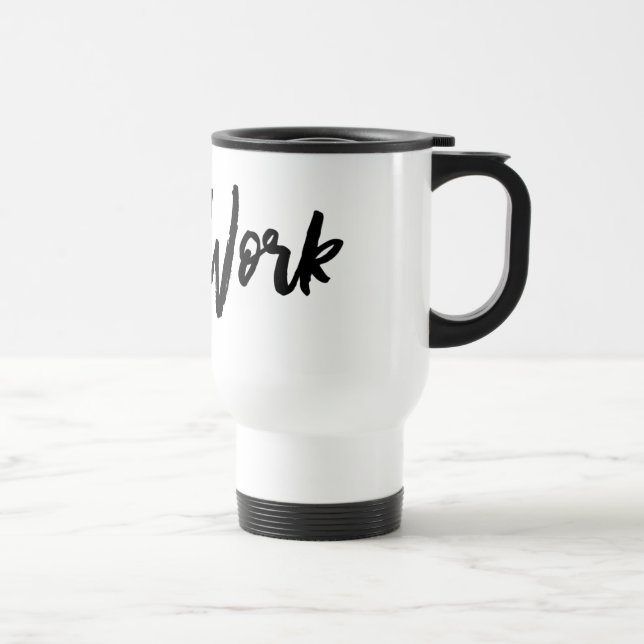SelfWork Travel Mug (Right)