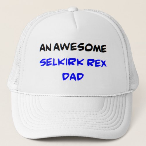 selkirk rex dad awesome trucker hat