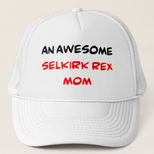 selkirk rex mom awesome trucker hat