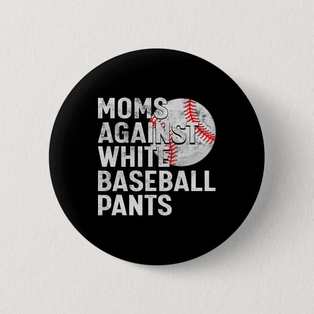 Sell Mom Mothers Day Moms Against White Sell Pants Button (Front)