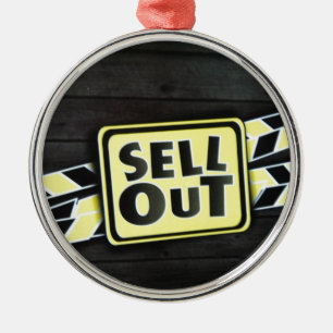 Sell Out Art Print Metal Ornament