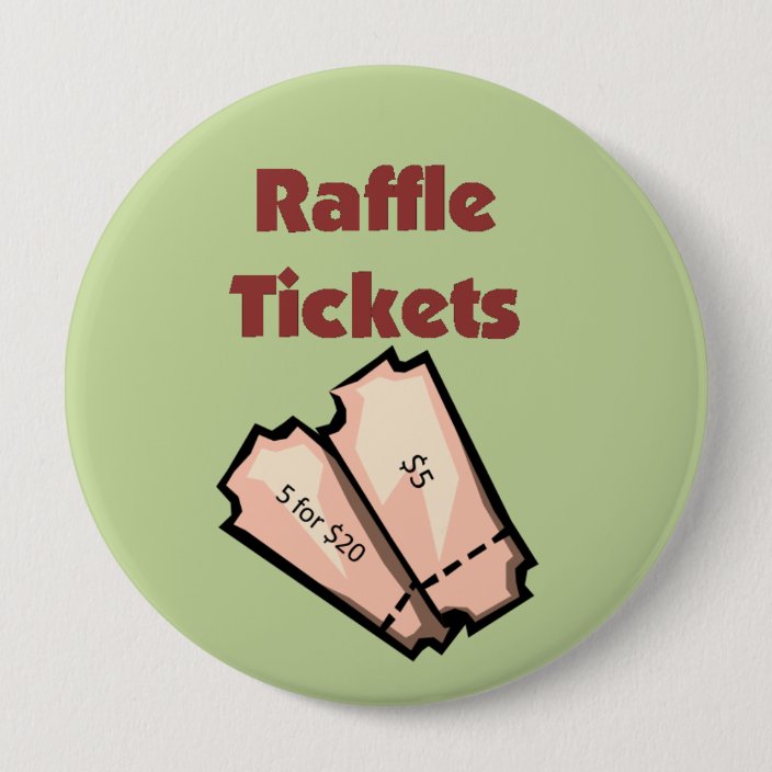 Sell Raffle Tickets Pinback Button