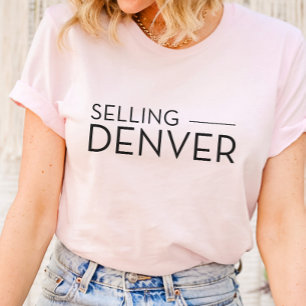 Selling Denver - Selling Sunset T-Shirt Realtors