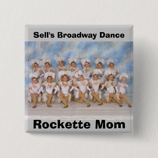 Sell's Broadway Dance Rockette Mom Button (Front)
