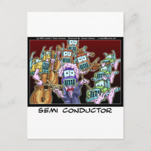Semi Conductor Of Orchestras Funny Tees & Gifts Postcard