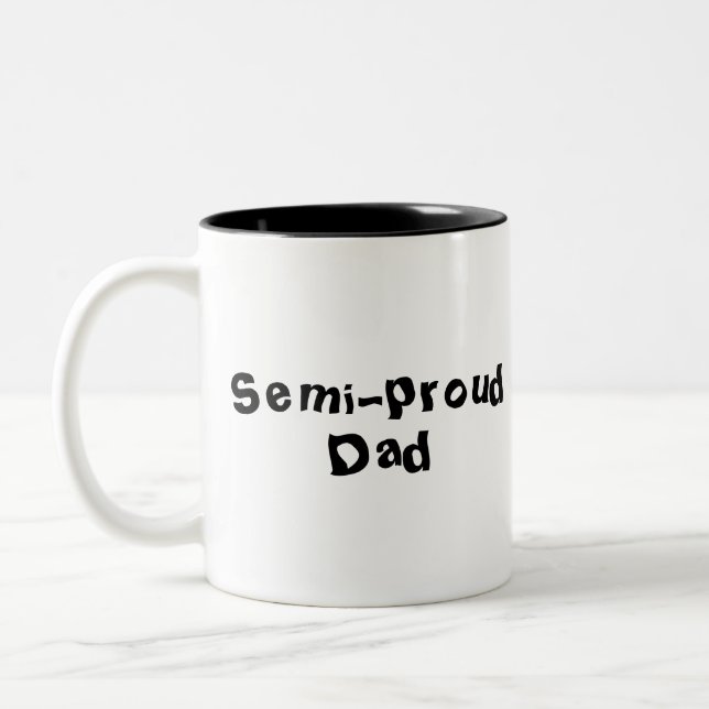 Semi-proud Dad Father's Day Mug (Left)