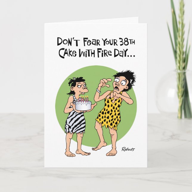 Semi-reassurance 38th Birthday Card (Front)