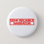 Semi-Reliable Narrator Stamp Pinback Button