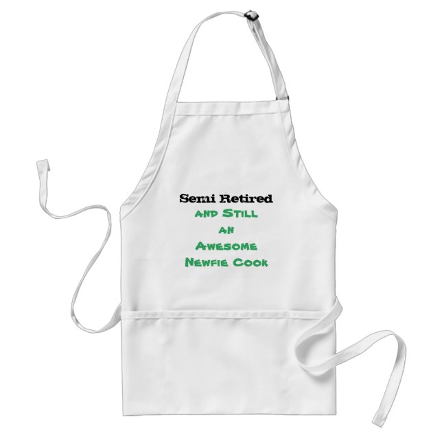 Semi Retired Newfie Cook - Apron (Front)