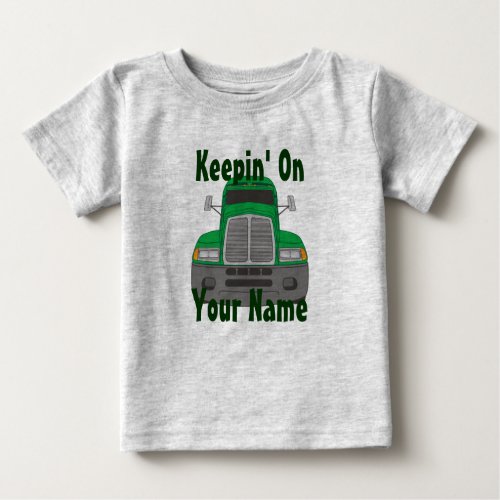 Semi Tractor Personalized Truck Driver Baby T_Shirt