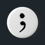 SemiColon Button<br><div class="desc">;your story isn't over</div>