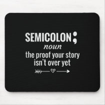 Semicolon Definition Awareness Semicolon Suicide P Mouse Pad