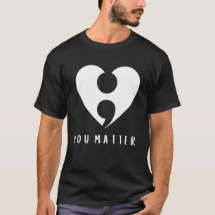 Semicolon Heart Suicide Prevention Mental Health T-Shirt