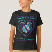 Semicolon In Memory Of Daughter Suicide Prevention T-Shirt