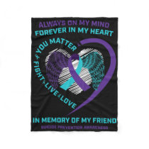 Semicolon In Memory Of Friend Suicide Prevention A Fleece Blanket