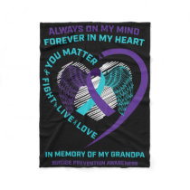 Semicolon In Memory Of Grandpa Suicide Prevention  Fleece Blanket