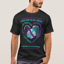 Semicolon In Memory Of Grandpa Suicide Prevention  T-Shirt