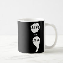 Semicolon Live And Love Suicide Awareness For Ment Coffee Mug