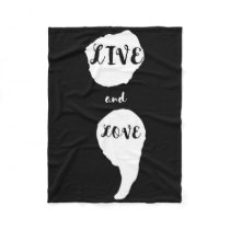 Semicolon Live And Love Suicide Awareness For Ment Fleece Blanket