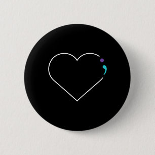 Semicolon Mental Health Awareness  Button