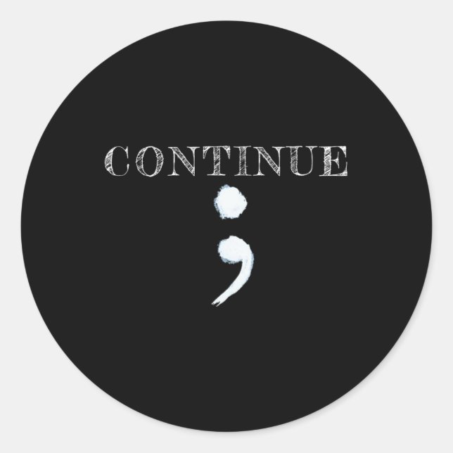 Semicolon Mental Health Awareness Suicide Preventi Classic Round Sticker (Front)