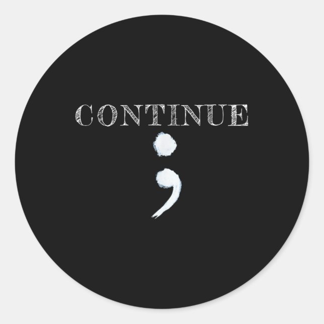 Semicolon Mental Health Awareness Suicide Preventi Classic Round Sticker (Front)