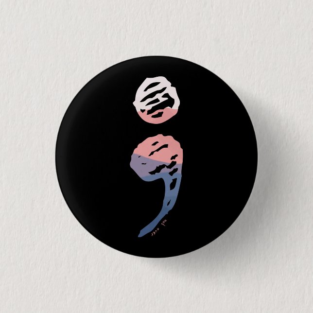 Semicolon - Mental Health Matters Button (Front)