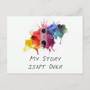 Semicolon-My Story isnt Over Postcard