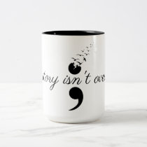 Semicolon - My story Two-Tone Coffee Mug