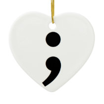 Semicolon Suicide Awareness Ceramic Ornament
