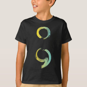 Semicolon Suicide Awareness For A Mental Supporter T-Shirt